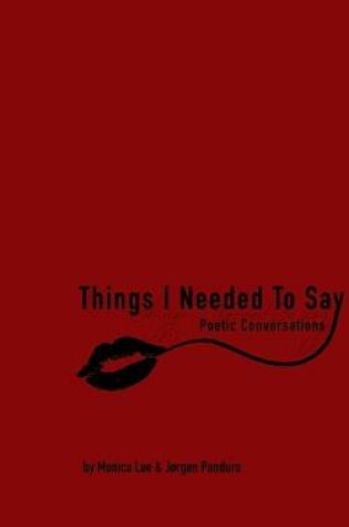 Cover of Things I Needed To Say