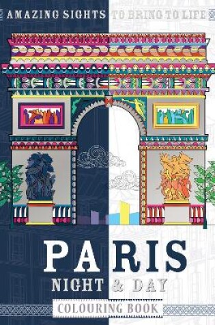 Cover of Paris Night & Day Colouring Book