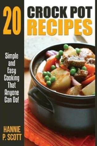 Cover of 20 Crock Pot Recipes