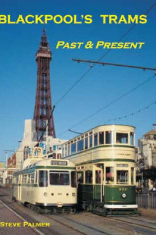 Cover of Blackpool's Trams Past and Present