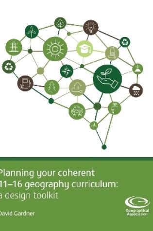Cover of Planning Your Coherent 11-16 Geography Curriculum