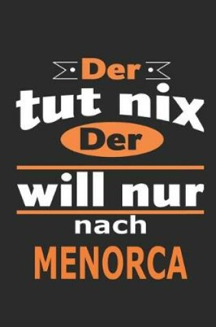 Cover of Der tut nix Der will nur nach Menorca