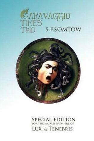 Cover of Caravaggio Times Two