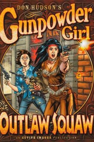 Cover of Gunpowder Girl and the Outlaw Squaw