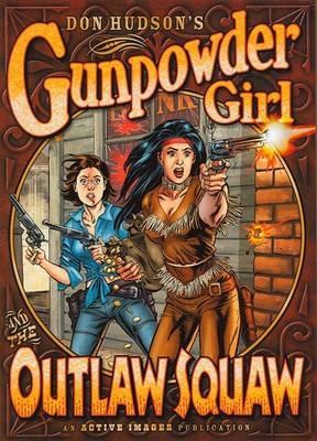 Book cover for Gunpowder Girl and the Outlaw Squaw