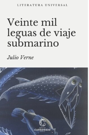 Cover of VEINTE MIL LEGUAS DE VIAJE SUBMARINO (anotada)