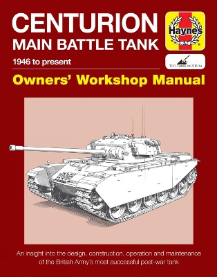 Book cover for Centurion Main Battle Tank Owners' Workshop Manual