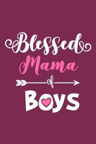 Cover of Blessed Mama Of Boys