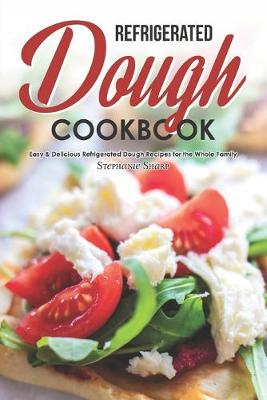 Book cover for Refrigerated Dough Cookbook