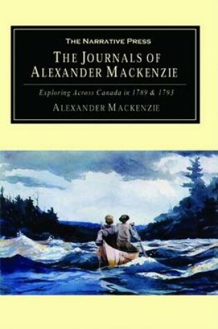 Cover of The Journals of Alexander MacKenzie