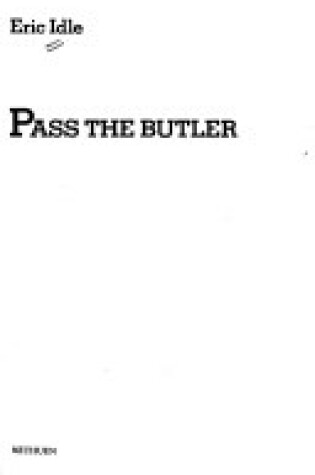Cover of Pass the Butler