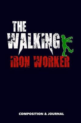 Book cover for The Walking Iron Worker