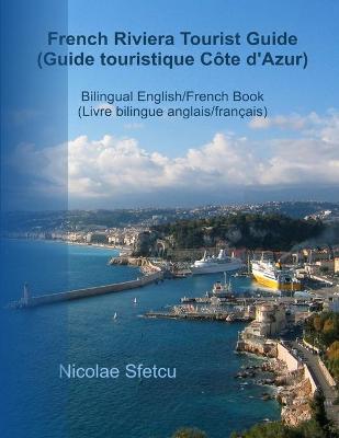 Book cover for French Riviera Tourist Guide (Guide touristique Cote d'Azur)