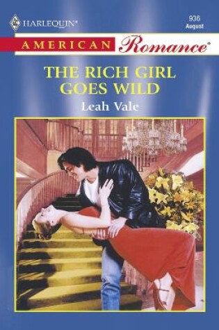 Cover of The Rich Girl Goes Wild