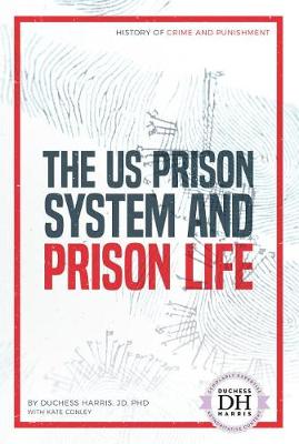 Book cover for The Us Prison System and Prison Life