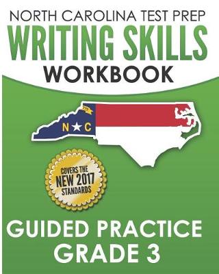 Book cover for North Carolina Test Prep Writing Skills Workbook Guided Practice Grade 3