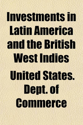 Book cover for Investments in Latin America and the British West Indies