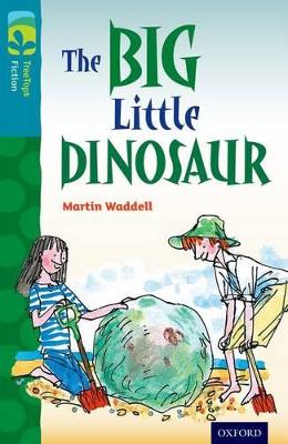 Book cover for Oxford Reading Tree TreeTops Fiction: Level 9: The Big Little Dinosaur