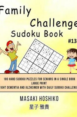 Cover of Family Challenge Sudoku Book #13