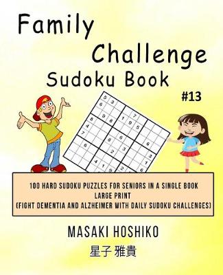 Book cover for Family Challenge Sudoku Book #13