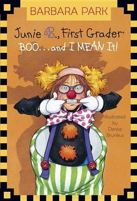 Book cover for Junie B. Jones #24: Boo...and I Mean It!