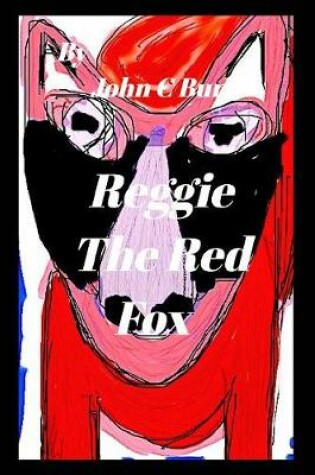 Cover of Reggie The Red Fox.