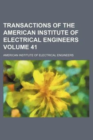 Cover of Transactions of the American Institute of Electrical Engineers Volume 41