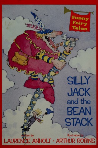 Cover of Silly Jack and the Bean Stack