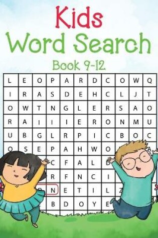 Cover of Kids Word Search Book 9-12