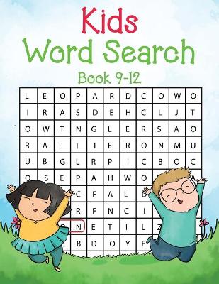 Book cover for Kids Word Search Book 9-12