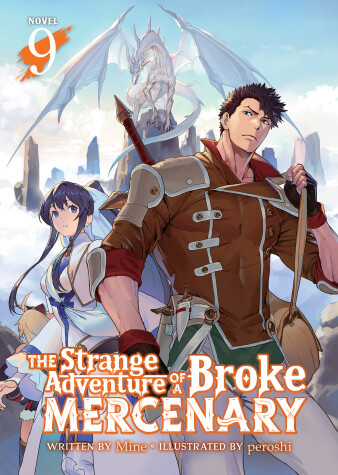 Cover of The Strange Adventure of a Broke Mercenary (Light Novel) Vol. 9