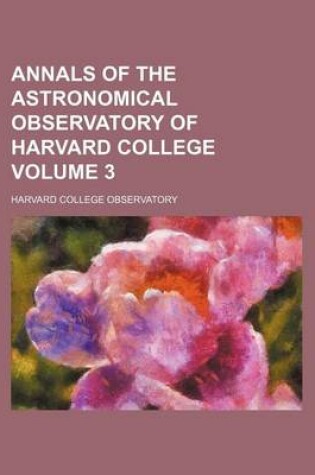 Cover of Annals of the Astronomical Observatory of Harvard College Volume 3