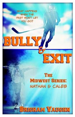 Cover of Bully & Exit