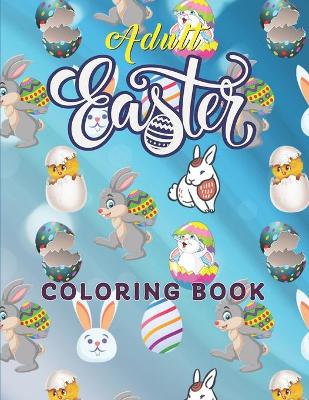 Book cover for Adult Easter Coloring Book