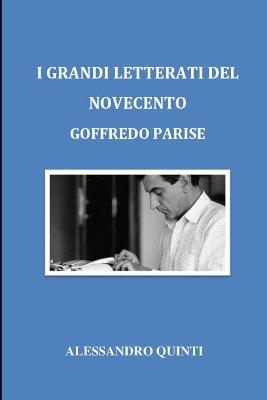 Book cover for I grandi letterati del Novecento - Goffredo Parise