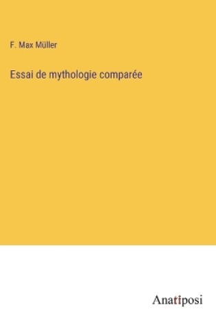 Cover of Essai de mythologie comparée