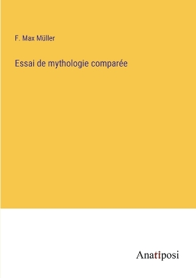 Book cover for Essai de mythologie comparée