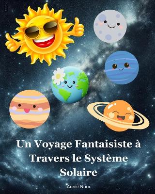 Book cover for Un Voyage Fantaisiste à Travers le Système Solaire