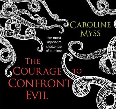 Book cover for The Courage to Confront Evil