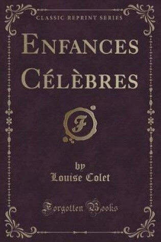 Cover of Enfances Célèbres (Classic Reprint)