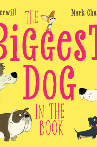 Cover of The Biggest Dog in the Book