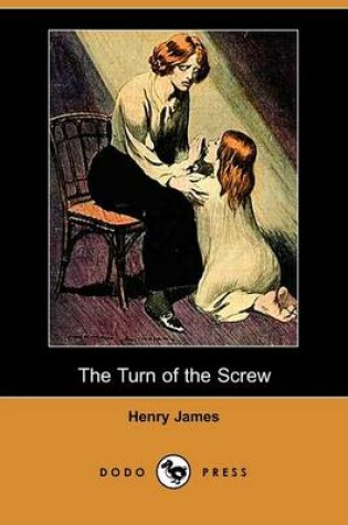 Cover of The Turn of the Screw (Dodo Press)