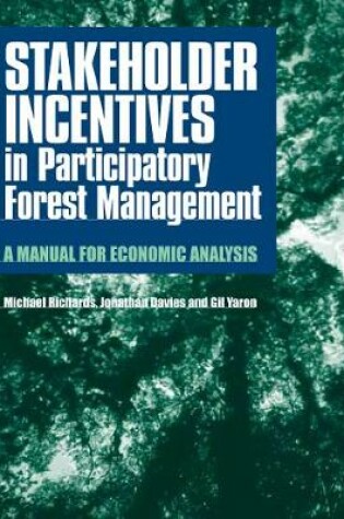 Cover of Stakeholder Incentives in Participatory Forest Management