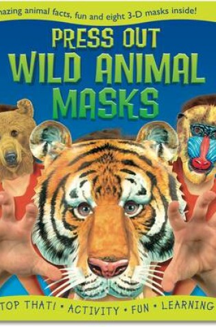 Cover of Press Out Wild Animal Masks