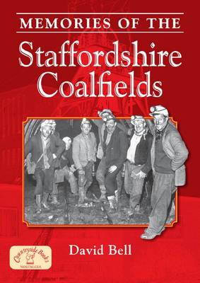 Book cover for Memories of the Staffordshire Coalfields