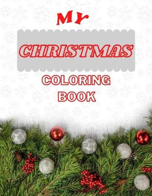 Cover of My Christmas Coloring Book