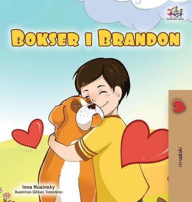 Book cover for Boxer and Brandon (Croatian Children's Book)