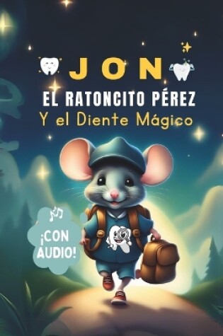 Cover of Jon, El Ratoncito P�rez y El Diente M�gico