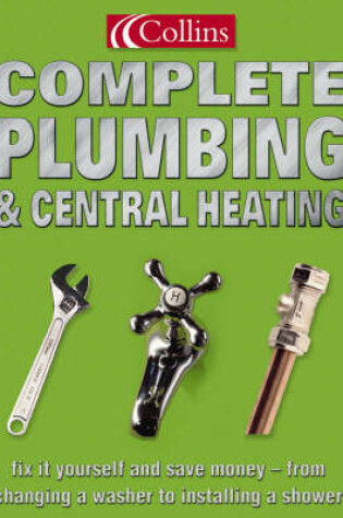 Cover of Collins Complete Plumbing and Central Heating