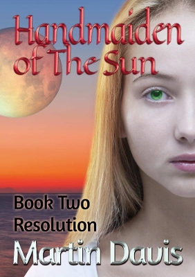 Book cover for Handmaiden of The Sun: Book Two - Resolution